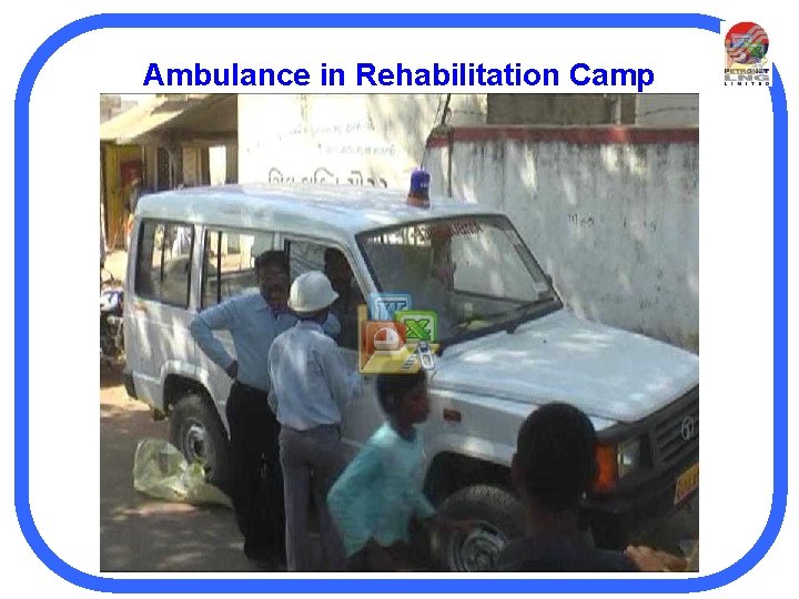 Ambulance in Rehabilitation Camp 