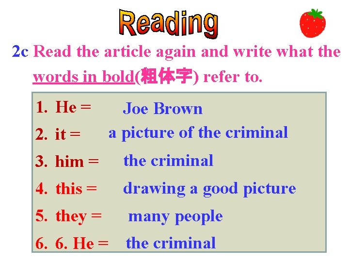 2 c Read the article again and write what the words in bold(粗体字) refer