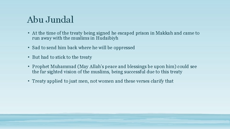 Abu Jundal • At the time of the treaty being signed he escaped prison