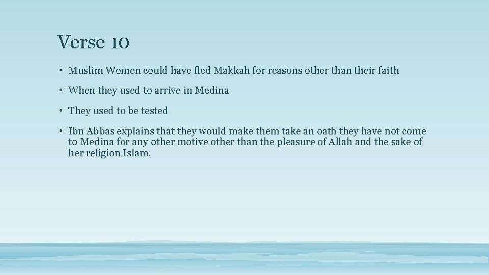 Verse 10 • Muslim Women could have fled Makkah for reasons other than their