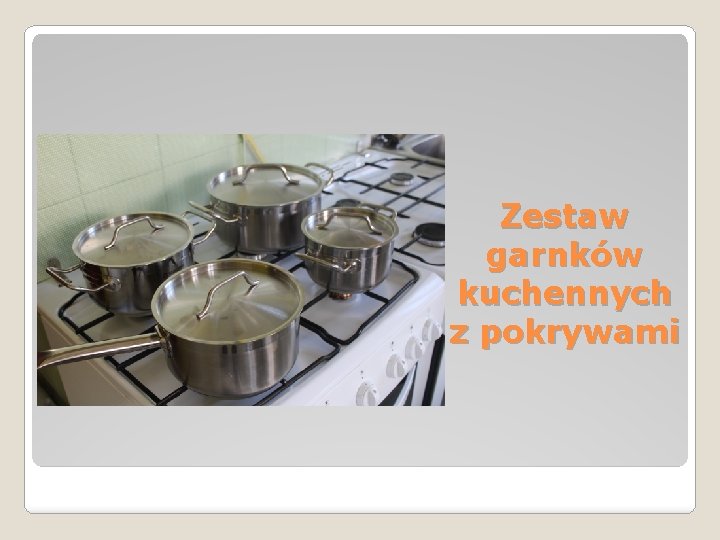 Zestaw garnków kuchennych z pokrywami 