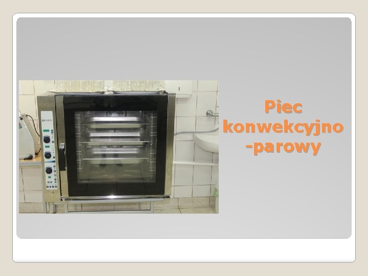 Piec konwekcyjno -parowy 