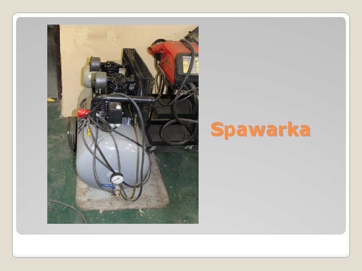 Spawarka 