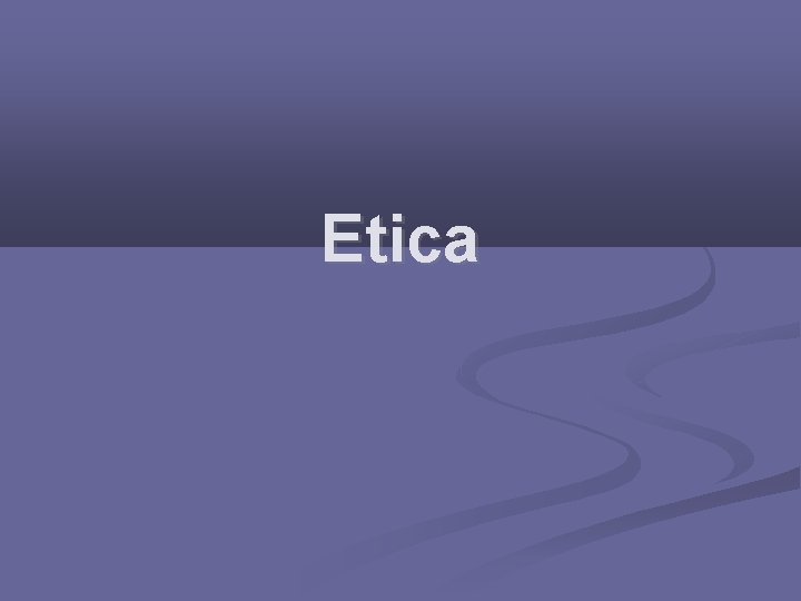 Etica 