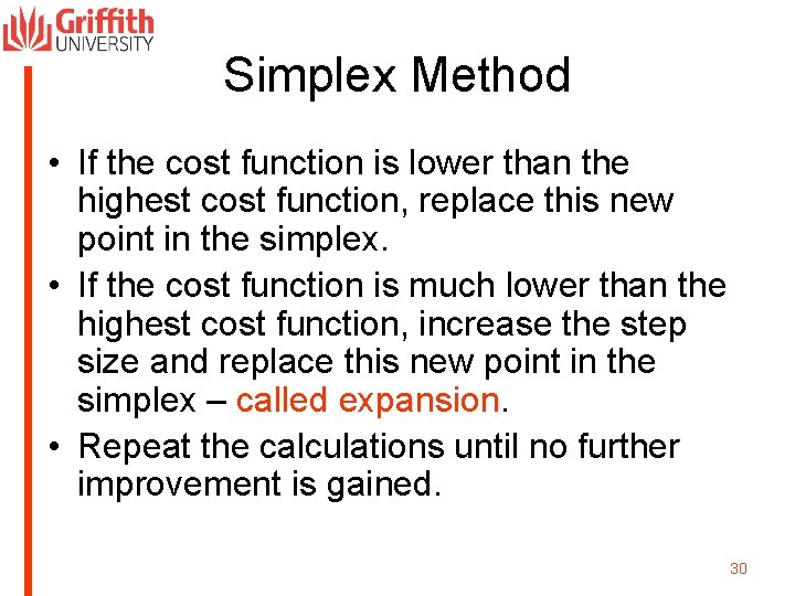 Simplex Method • If the cost function is lower than the highest cost function,