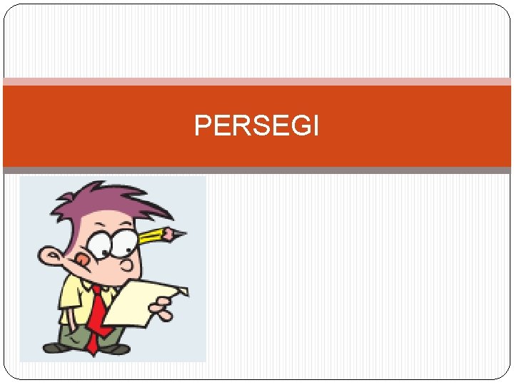 PERSEGI 