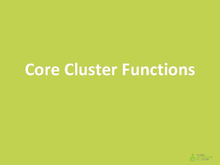 Core Cluster Functions 