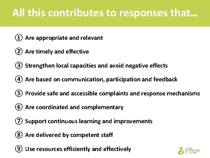 All this contributes to responses that… ① Are appropriate and relevant ② Are timely