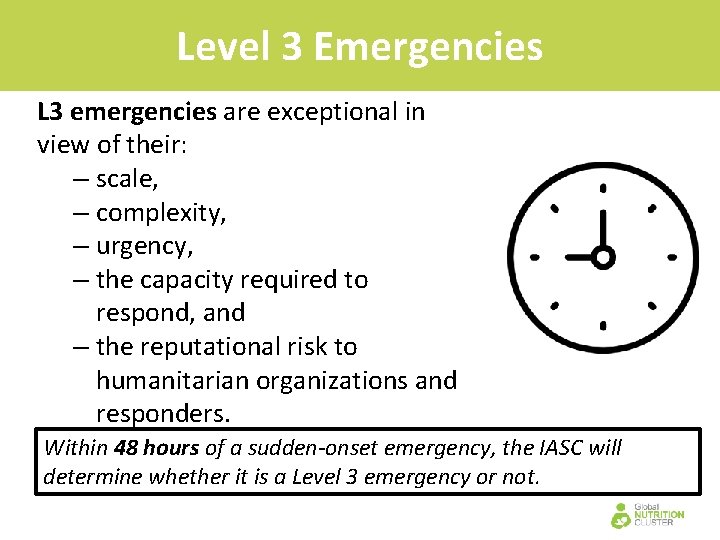 Level 3 Emergencies L 3 emergencies are exceptional in view of their: – scale,