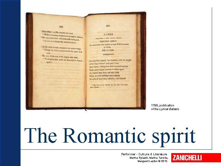 1798, publication of the Lyrical Ballads The Romantic spirit Performer - Culture & Literature