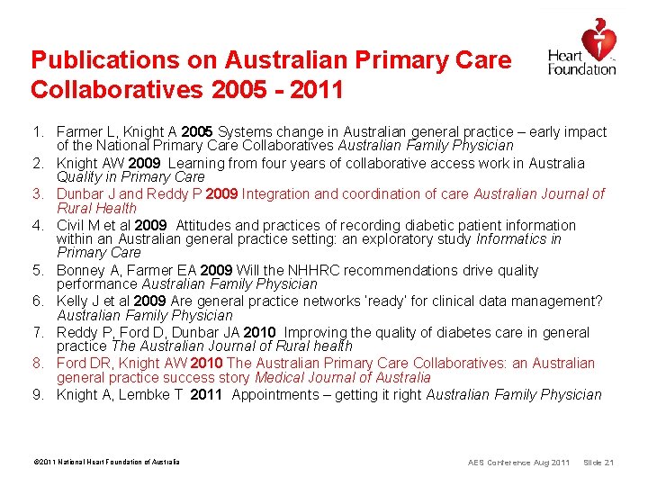 Publications on Australian Primary Care Collaboratives 2005 - 2011 1. Farmer L, Knight A Publications on Australian Primary Care Collaboratives 2005 - 2011 1. Farmer L, Knight A