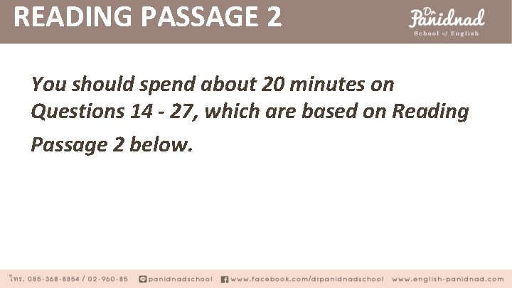 READING PASSAGE 2 You should spend about 20 minutes on Questions 14 - 27,