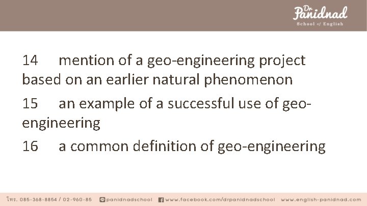 14 mention of a geo-engineering project based on an earlier natural phenomenon 15 an