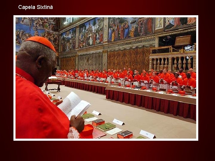 Capela Sixtină Alegerea Papei este un proces fascinant şi particular. Imediat după ce clopotele