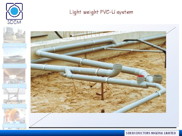 Light weight PVC-U system SDEM ERECTORS NIGERIA LIMITED 