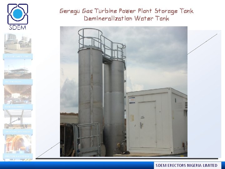 Geregu Gas Turbine Power Plant Storage Tank Demineralization Water Tank SDEM ERECTORS NIGERIA LIMITED
