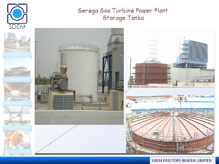 Geregu Gas Turbine Power Plant Storage Tanks SDEM ERECTORS NIGERIA LIMITED 