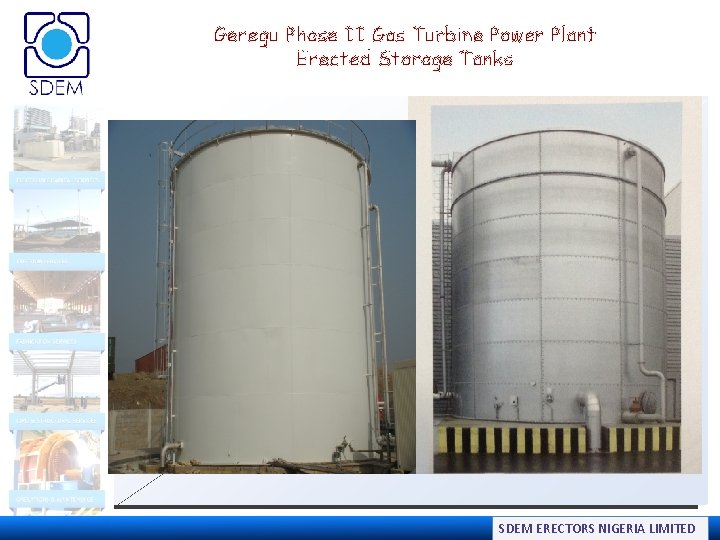 Geregu Phase II Gas Turbine Power Plant Erected Storage Tanks SDEM ERECTORS NIGERIA LIMITED