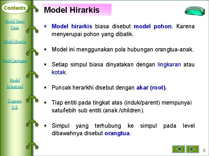 Contents Model Basis Deklarasi Data Array Model Hirarki Dimensi Satu Model Jaringan Array Dimensi