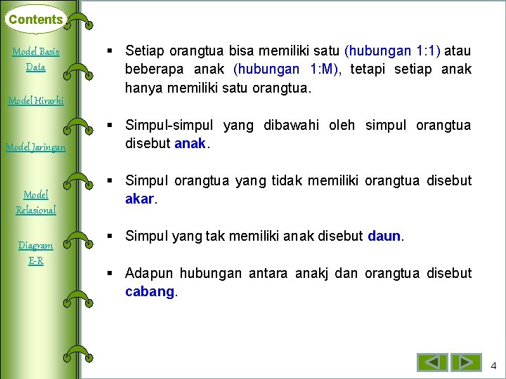 Contents Model Basis Deklarasi Data Array Model Hirarki Dimensi Satu Model Jaringan Array Dimensi