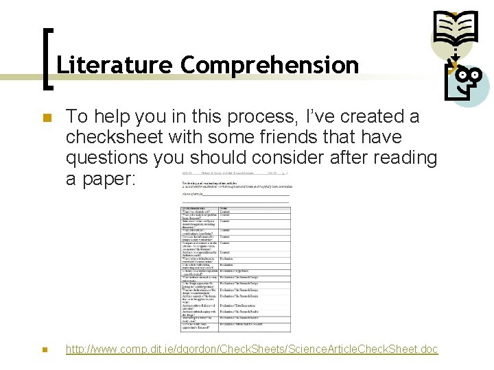 Literature Comprehension n n To help you in this process, I’ve created a checksheet
