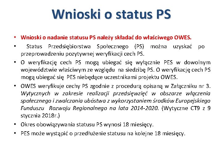 Wnioski o status PS • Wnioski o nadanie statusu PS należy składać do właściwego