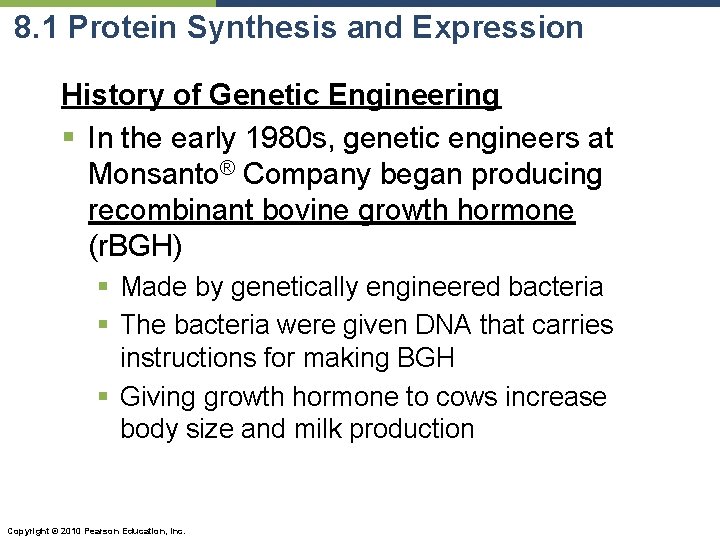 8. 1 Protein Synthesis and Expression History of Genetic Engineering § In the early