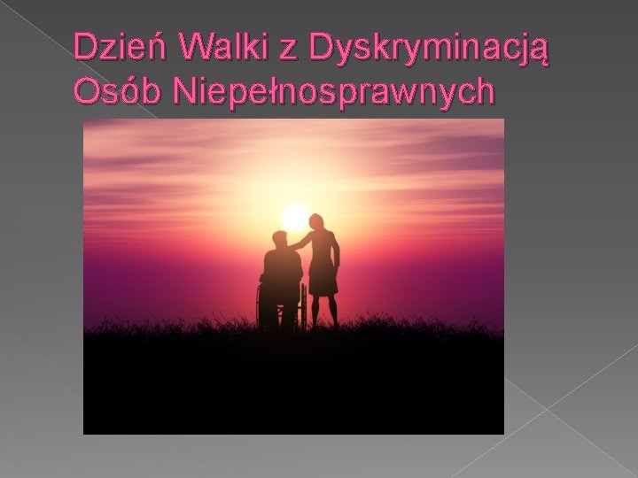 Dzień Walki z Dyskryminacją Osób Niepełnosprawnych 