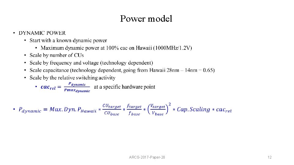 Power model • ARCS-2017 -Paper-28 12 