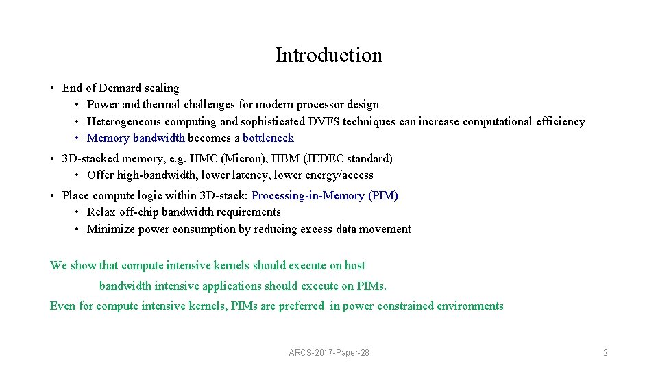 Introduction • End of Dennard scaling • Power and thermal challenges for modern processor