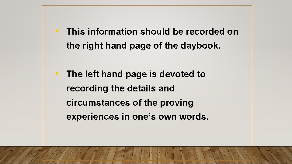 • This information should be recorded on the right hand page of the • This information should be recorded on the right hand page of the