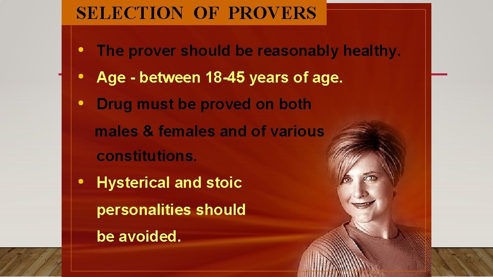 SELECTION OF PROVERS • The prover should be reasonably healthy. • Age - between SELECTION OF PROVERS • The prover should be reasonably healthy. • Age - between