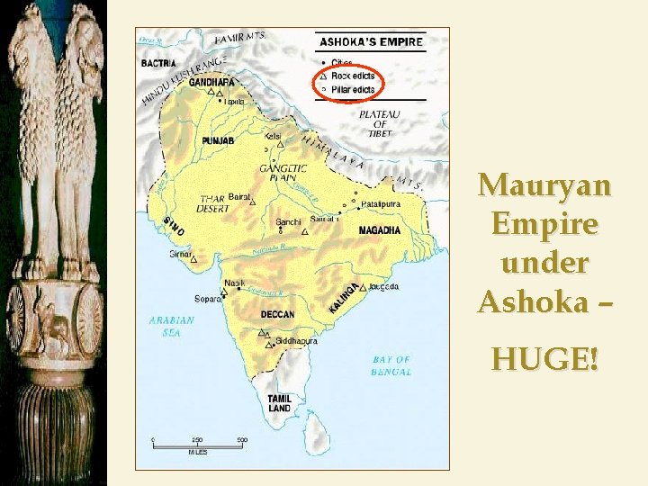 Mauryan Empire under Ashoka – HUGE! 