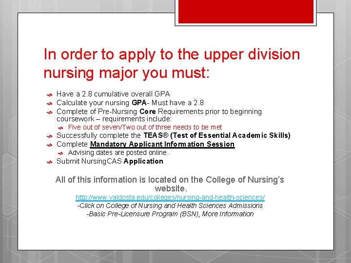 In order to apply to the upper division nursing major you must: Have a