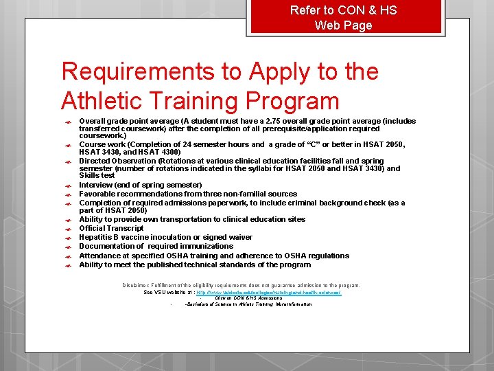 Refer to CON & HS Web Page Requirements to Apply to the Athletic Training