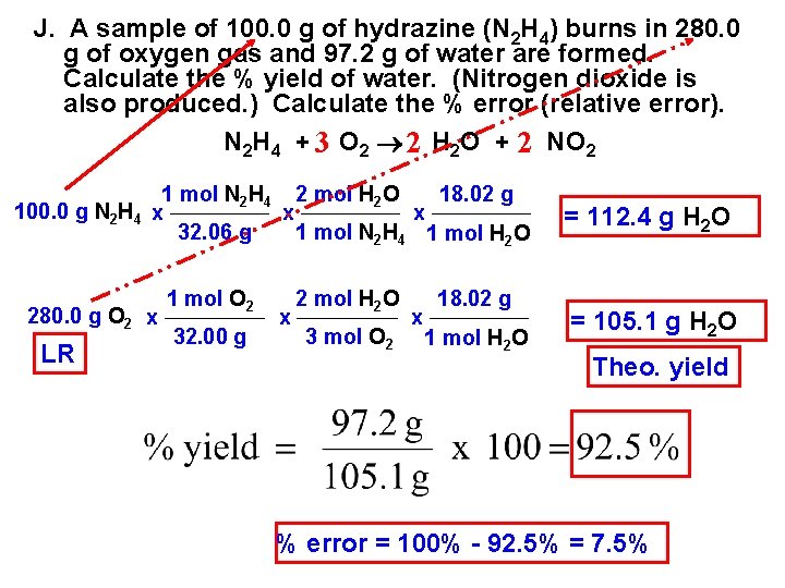 J. A sample of 100. 0 g of hydrazine (N 2 H 4) burns