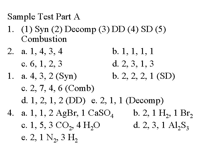 Sample Test Part A 1. (1) Syn (2) Decomp (3) DD (4) SD (5)