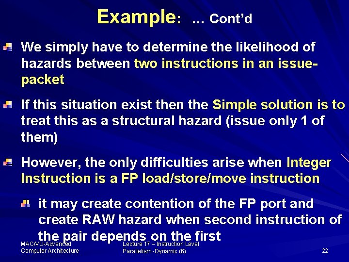 Example: … Cont’d We simply have to determine the likelihood of hazards between two