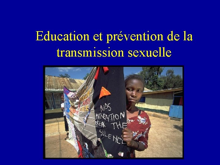 Education et prévention de la transmission sexuelle 