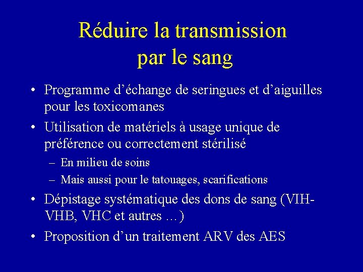 Réduire la transmission par le sang • Programme d’échange de seringues et d’aiguilles pour