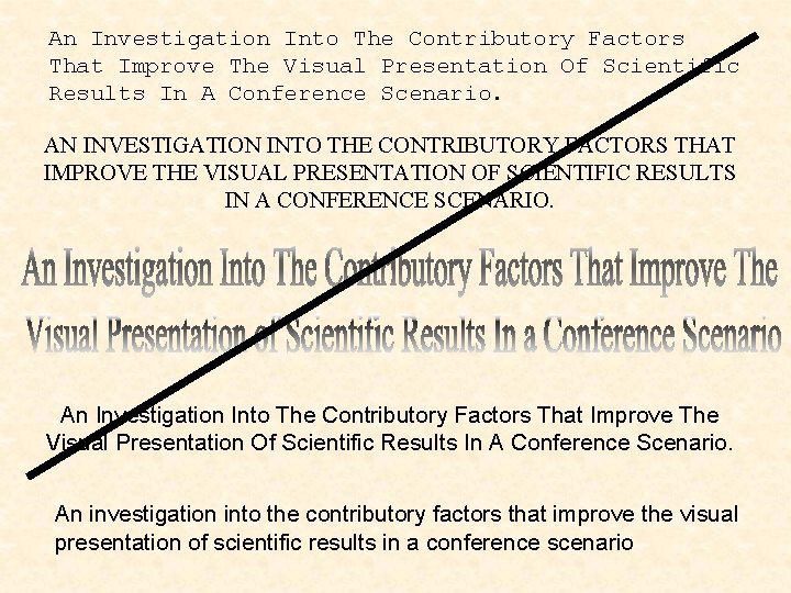 An Investigation Into The Contributory Factors That Improve The Visual Presentation Of Scientific Results