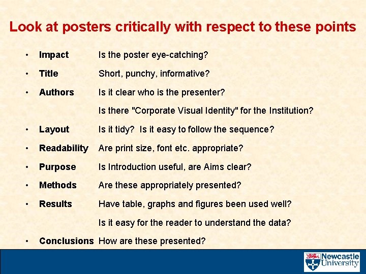 Look at posters critically with respect to these points • Impact Is the poster