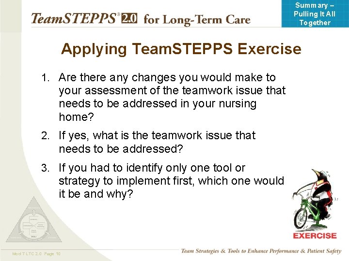 Summary – Pulling It All Together Applying Team. STEPPS Exercise 1. Are there any