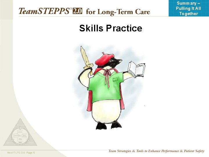 Summary – Pulling It All Together Skills Practice Mod 7 LTC 2. 0 Page