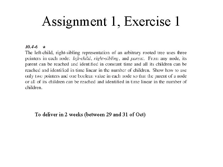 Assignment 1, Exercise 1 To deliver in 2 weeks (between 29 and 31 of