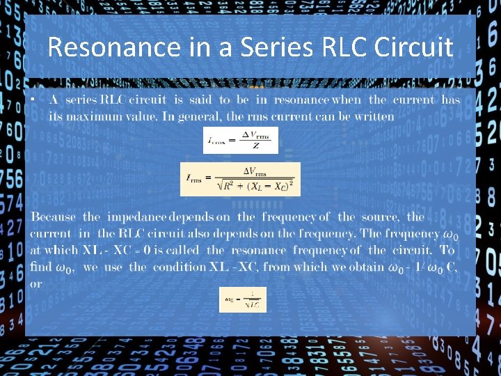 Resonance in a Series RLC Circuit • 