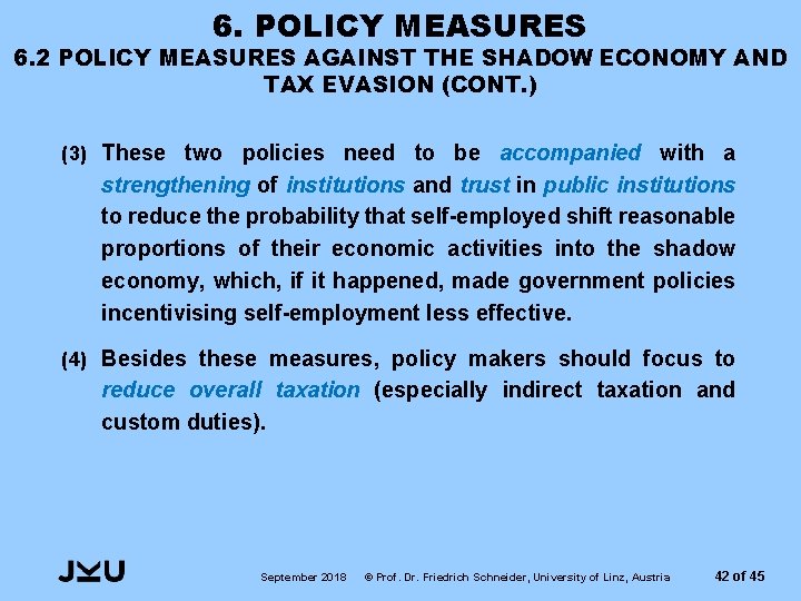 6. POLICY MEASURES 6. 2 POLICY MEASURES AGAINST THE SHADOW ECONOMY AND TAX EVASION