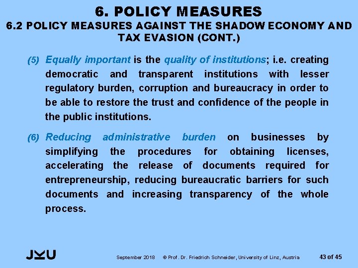 6. POLICY MEASURES 6. 2 POLICY MEASURES AGAINST THE SHADOW ECONOMY AND TAX EVASION