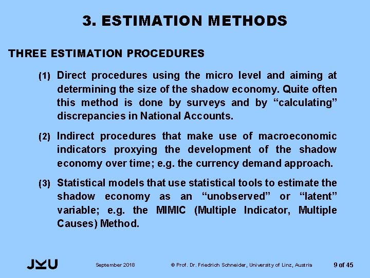 3. ESTIMATION METHODS THREE ESTIMATION PROCEDURES (1) Direct procedures using the micro level and