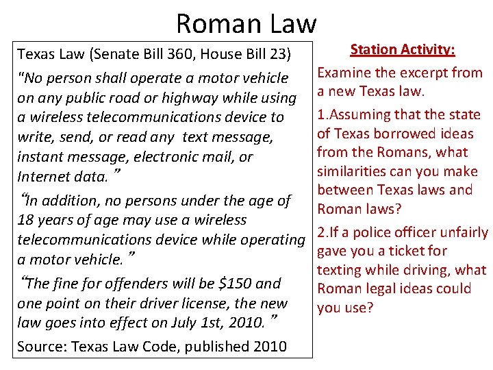 Roman Law Texas Law (Senate Bill 360, House Bill 23) "No person shall operate